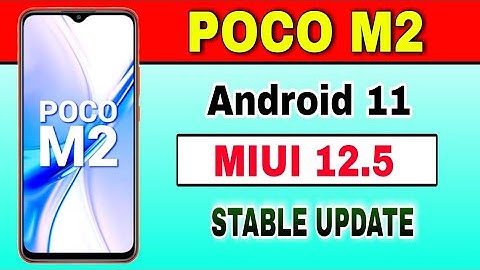 POCO M2 gets Android 11 based MIUI 12.5 Stable Update in India
