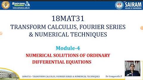 Lecture Video_18MAT31_Module 4_Numerical Method for ODE_Milne