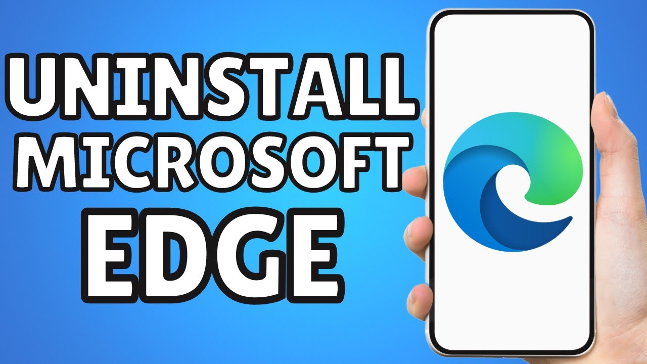 How To Uninstall Microsoft Edge YouTube how-to-uninstall-microsoft-edge-youtube