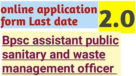 bpsc asst pub sanitary and wmo payment and form submit 2.0 date #bpscasstpub