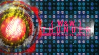 W&W - Thunder (Mountblaq Festival Bootleg)
