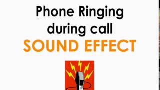 Phone Ringing During Call Sound Effect
