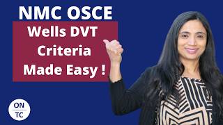 NMC OSCE Wells DVT Criteria Made Easy