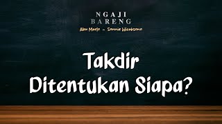 #Eps31 l Serial Lauh Mahfudz #5 l Takdir Sudah Ditentukan, Manusia Tinggal Menerima. Benarkah?