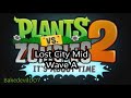 Lost city mid wave a plants vs zombies 2 music extended