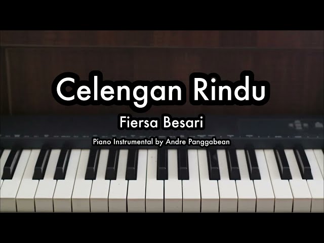 Celengan Rindu - Fiersa Besari | Piano Karaoke by Andre Panggabean class=