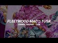 《Fleetwood Mac》- Tusk //Sub.Español//
