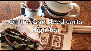Off the Grid Needlearts - Sunday High Tea
