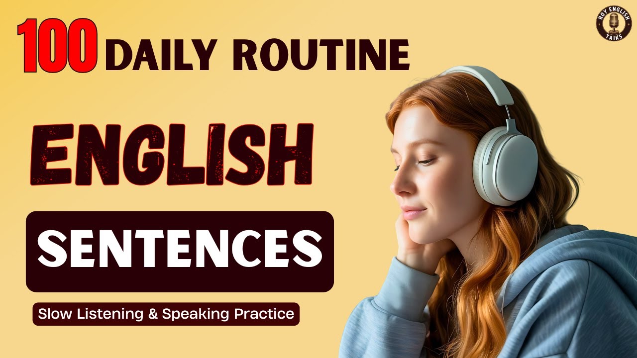 100 Daily Routine English Sentences | Slow Listening & Speaking ...