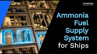 Flowazur | Ammonia Fuel Supply System: How Ammonia Reaches the Engines