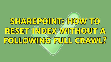 Sharepoint: How to reset index without a following full crawl?