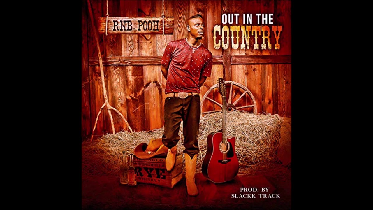RnB Pooh - Out In The Country - YouTube