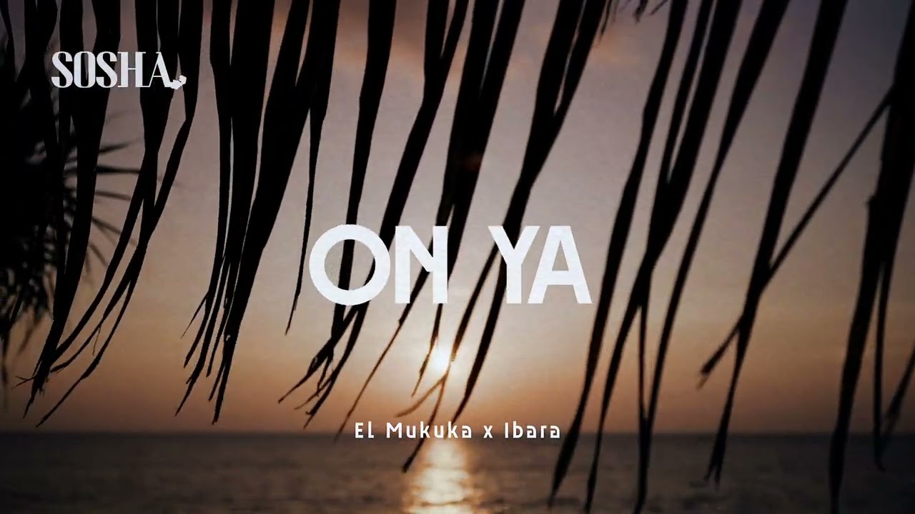 Watch El Mukuka & Ibara - On Ya (Radio Edit) on YouTube Watch El Mukuka & Ibara - On Ya (Radio Edit) on YouTube