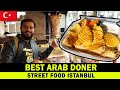 BEST ARAB DONER IN ISTANBUL | TURKEY STREET FOOD
