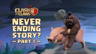 Clash of Clans Never Ending Story Episode 1