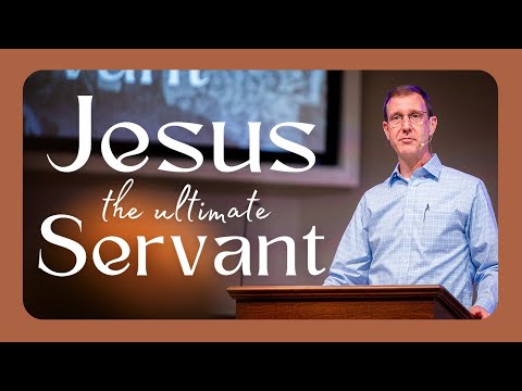 Jesus the Ultimate Servant | January 28, 2024 | Mark 10:35-45