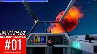 Deep Space Battle Simulator | Gameplay Destroy Enemy | Part 1
