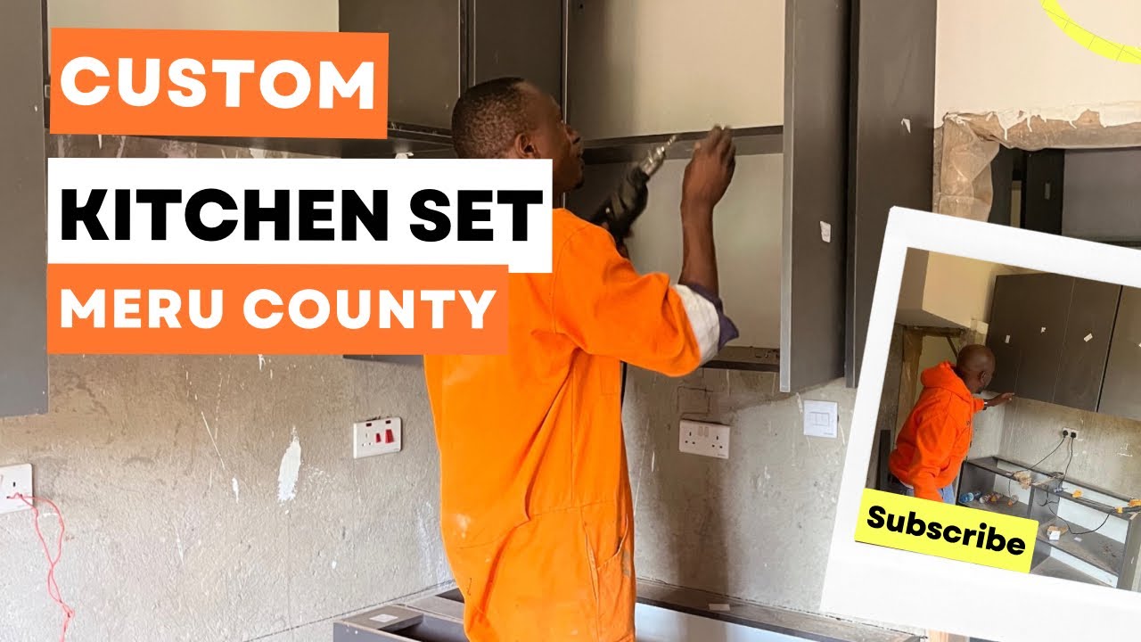 CUSTOM KITCHEN SET MERU COUNTY YouTube