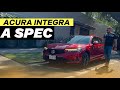Acura Integra A Spec - Tu primer sedan premium | Reseña