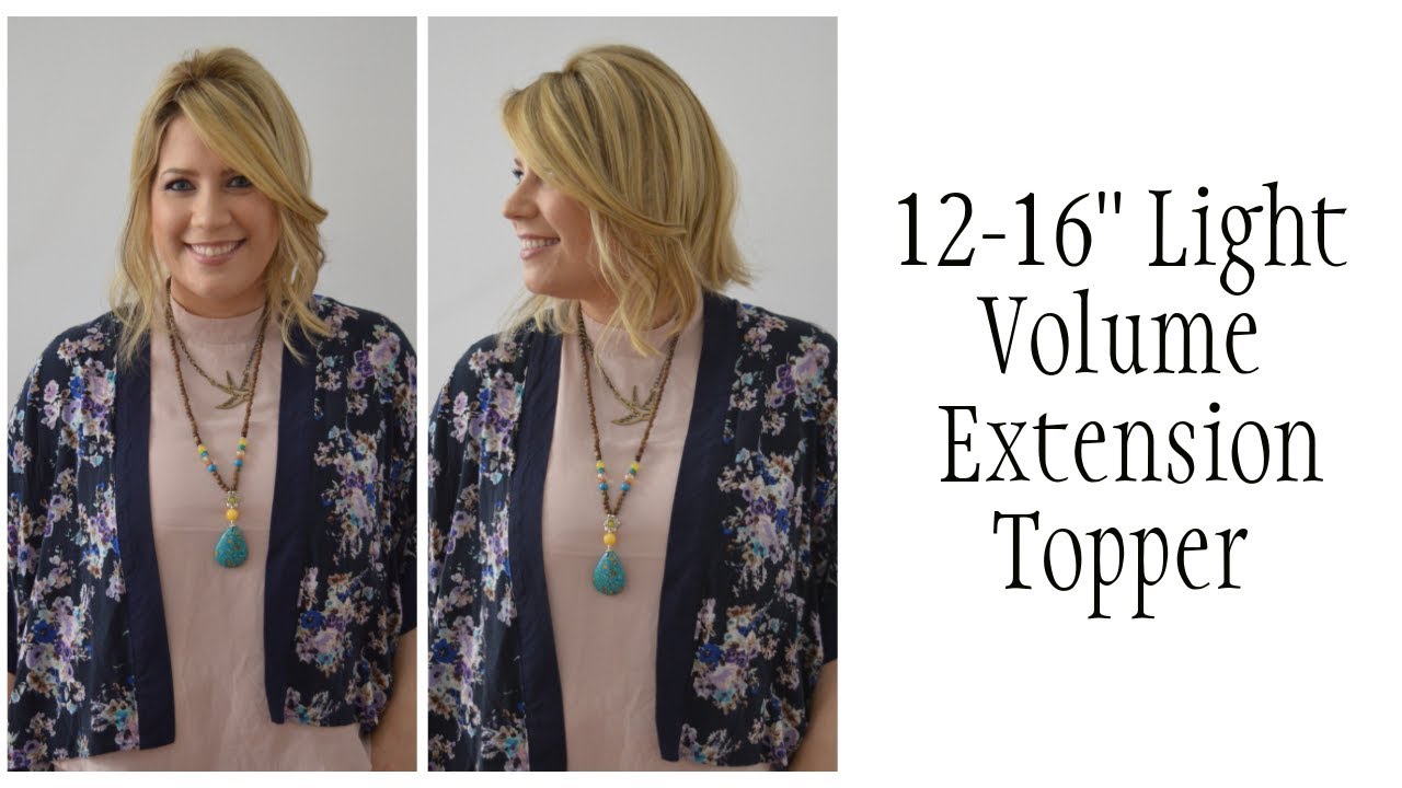 Light Volume Extension topper Makeover The Lauren Ashtyn Collection