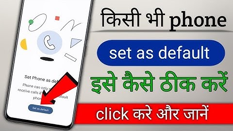 Set Phone as Default problem solution| How to fix set as default problem