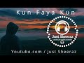 Kun Faya Kun (8D Audio) | A.R. Rahman | Javed Ali | Mohit Chauhan | Just Sheeraz | HQ Mp3 Song