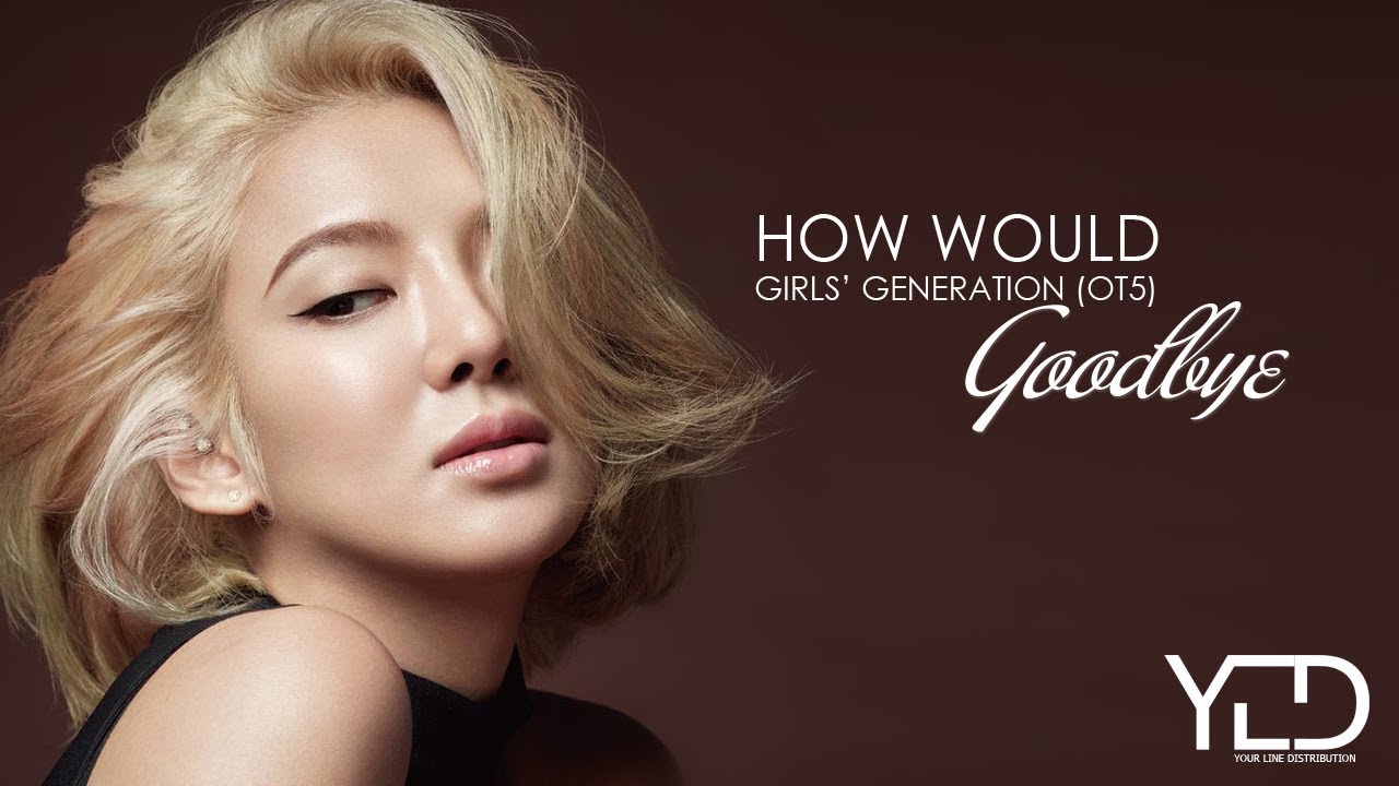 SNSD (OT5) - Goodbye (by OT9) | HOW WOULD/ Line Distribution