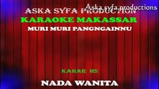 Karaoke Muri Muri Pangngainnu-Kahar Hs-Nada Wainta