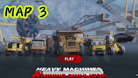 Heavy Machines and Mining Simulator-Map 3 Gameplay