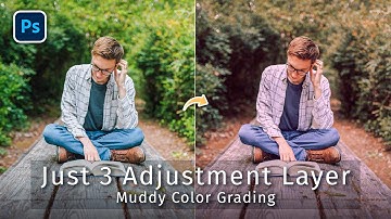 Just 3 Adjustment Layers | Muddy Color Tone | Photoshop Editing