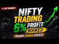 Nifty Live Trading Strategy | How I Booked easy 6% Profit Today 🤑 | Watch Full Trade | #nifty