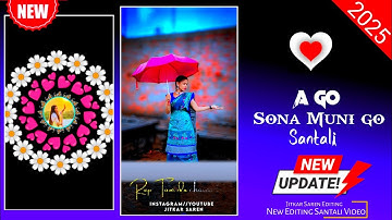 A Dada Kar Sali Alight Motion Editing || Status New Editing Santali Video || Santali Editing