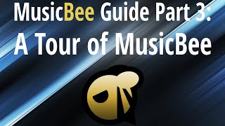 MusicBee Guide Part 3: A Tour of MusicBee