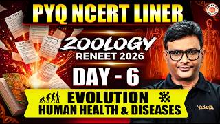 Evolution + Human Health and Disease | ReNEET 2026 | PYQ NCERT liner DAY 6 | MD Sir