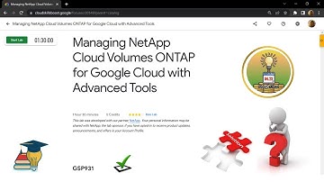 Managing NetApp Cloud Volumes ONTAP for Google Cloud with Advanced Tools || [GSP931] || Solution