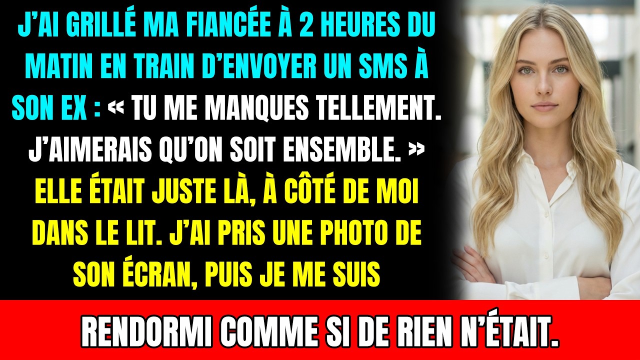 J'ai surpris ma fiancée à 2h du matin écrivant à son ex : « Tu me manques tellement »
