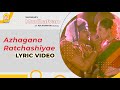 Azhagana Ratchasiye - Lyrical Video | Mudhalvan | Arjun | Shankar | A.R.Rahman | Ayngaran