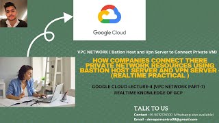 Google Cloud | Lecture-4 | [VPC NETWORK (PART-5)] Bastion Host  to Connect Private VM (Practical).