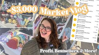 BEST. MARKETS. EVER!! Selling $100 items EVERY WEEK. Crochet Market Vlog | What to sell at markets