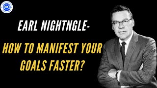 Earl Nightingale- How To Manifest Your Goals Faster- Think & Grow Rich (Ask and it is given- loa)