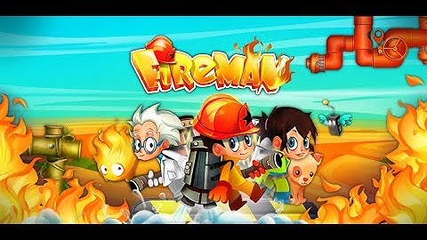 Fireman  -- Magma Mobile Game --