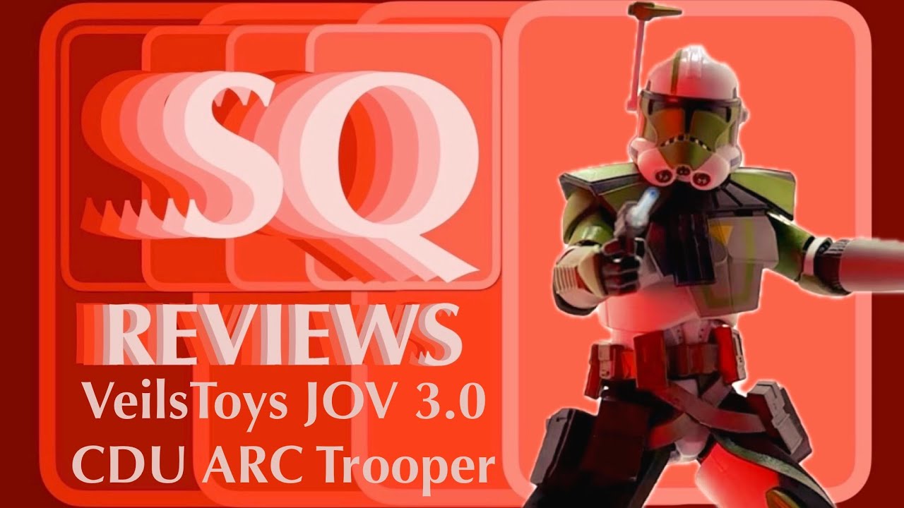 SQ Reviews - VeilsToys - JOV3.0 Clone Commander Doom's Unit (CDU) ARC ...