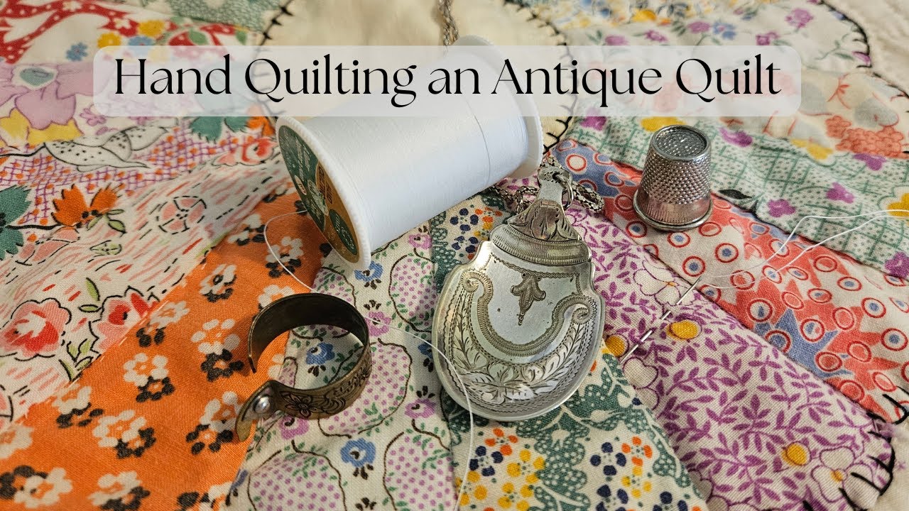 Hand Quilting an Antique Quilt - How to get even stitches with a spoon. Finding & sharing gratitude