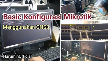 Part2: Dasar Konfigurasi Mikrotik GNS3
