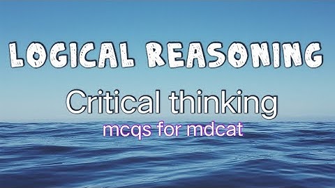 Logical reasoning || mcqs for mdcat || lecture#7 || critical thinking || by  All Learning school