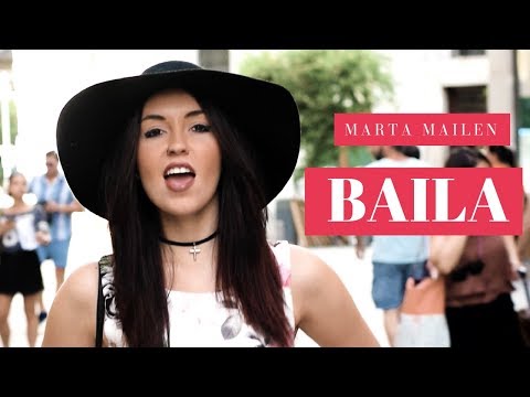 MARTA MAILEN  - Baila (Vídeo Clip Oficial)