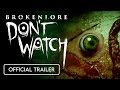 BrokenLore: DON'T WATCH - Trailer