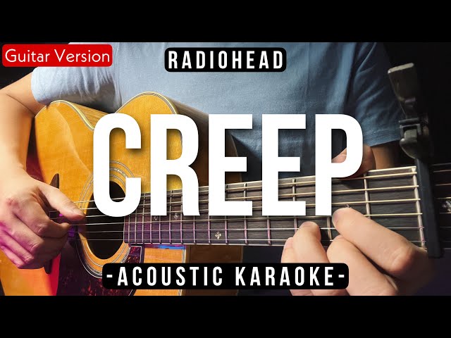 Creep [Karaoke Acoustic] - Radiohead [HQ Backing Track] class=