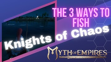 Myth of Empires. Learn to fish like a pro