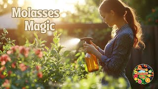 Molasses Magic #organicgardening #gardeningplants
